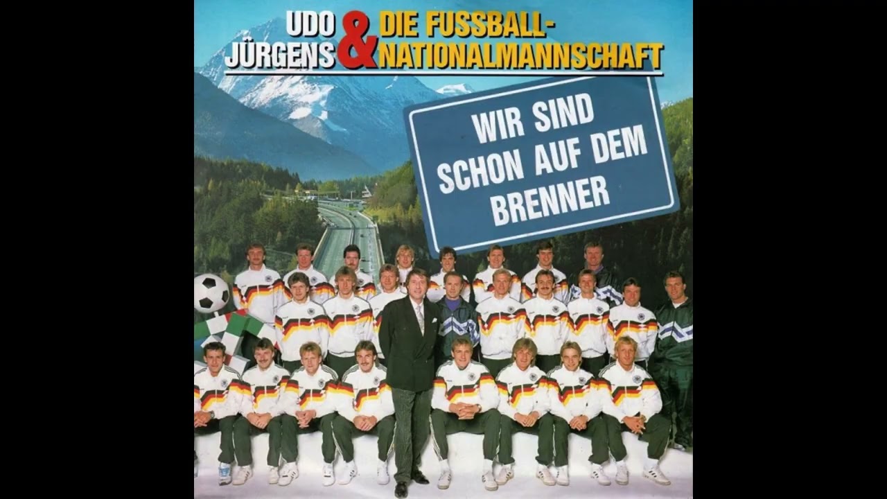 Udo Jürgens & die Fußball-Nationalmannschaft - Wir sind schon auf dem Brenner