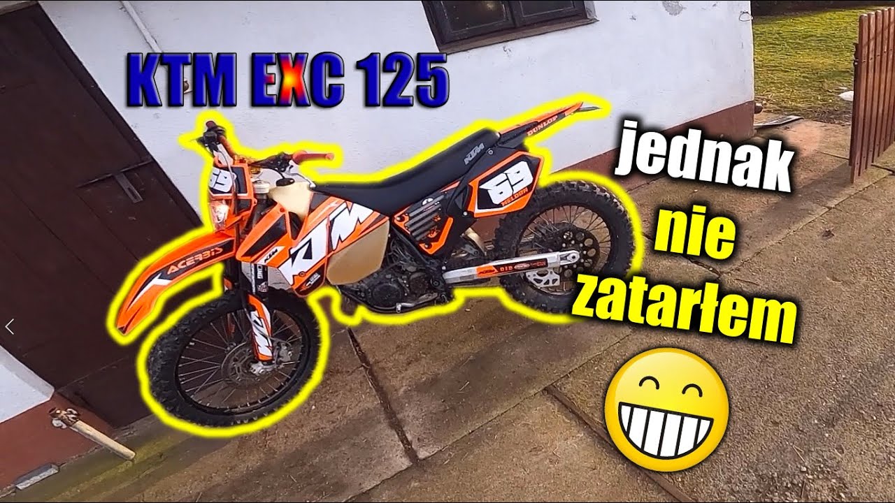KTM EXC 125 JUŻ DZIAŁA ! NIE ZATARAŁEM 😀