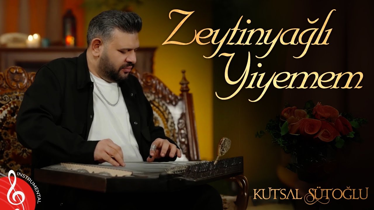 ZEYTİNYAĞLI YİYEMEM | Kutsal Sütoğlu | Sound of Kanun (Instrumental Turkish Music)