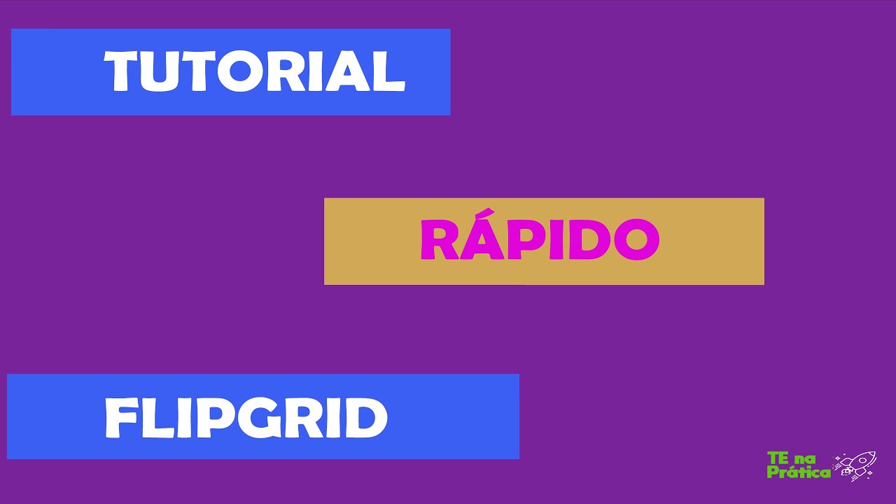 FlipGrid: Tutorial rápido