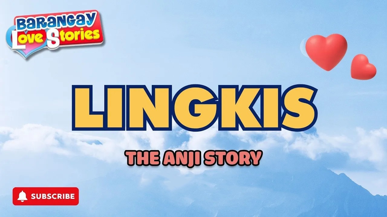 LINGKIS - ANJI _ BARANGAY LOVE STORIES _ PAPA DUDUT STORIES