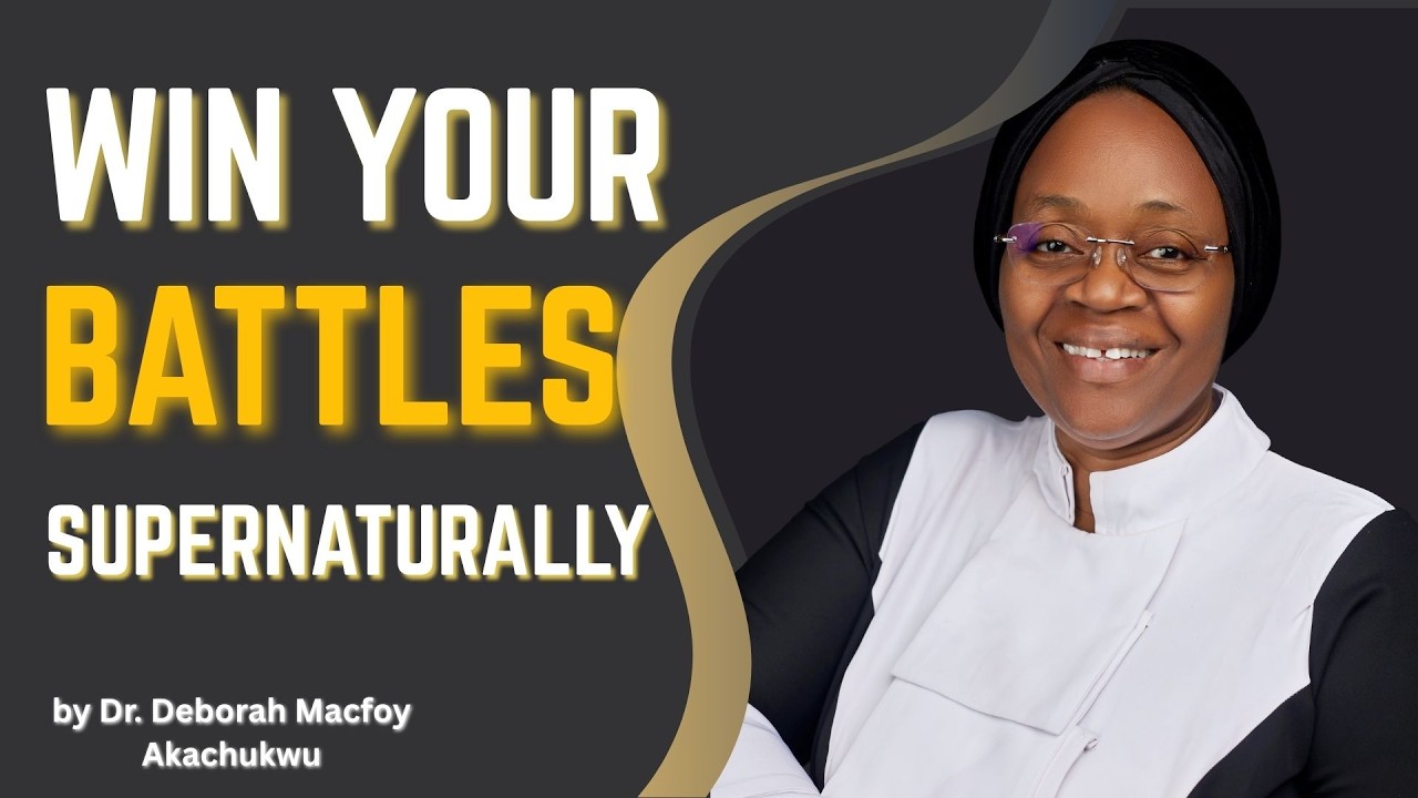 WIN YOUR BATTLES SUPERNATURALLY