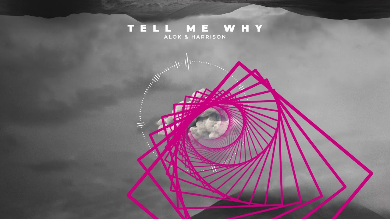 Alok & Harrison - Tell Me Why (Official Visualizer)