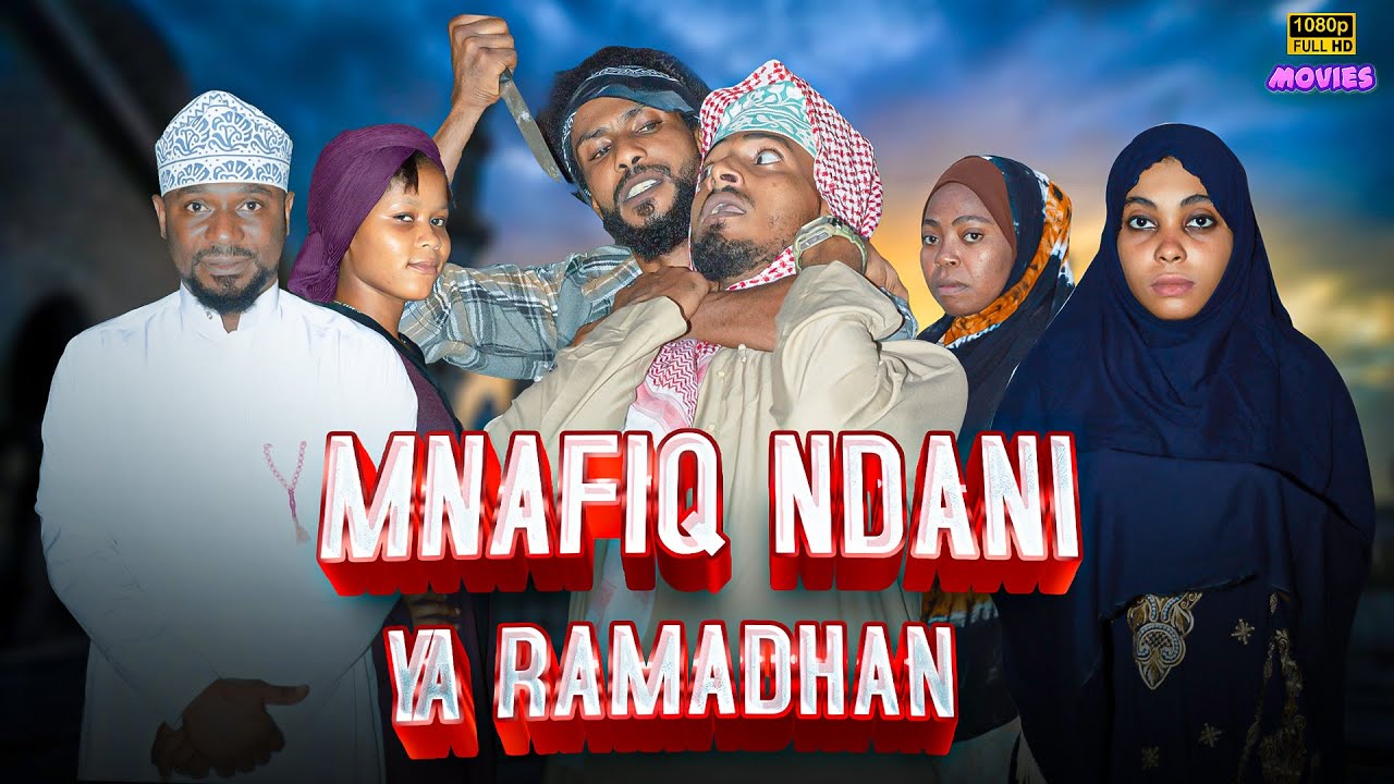 MNAFIQ NDANI YA RAMADHAN [ FULL MOVIE ]