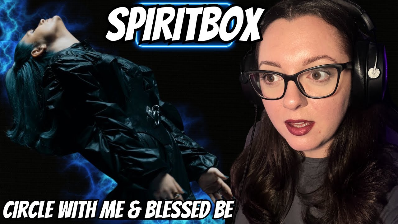 Spiritbox - Circle With Me & Blessed Be: Reaction Video!