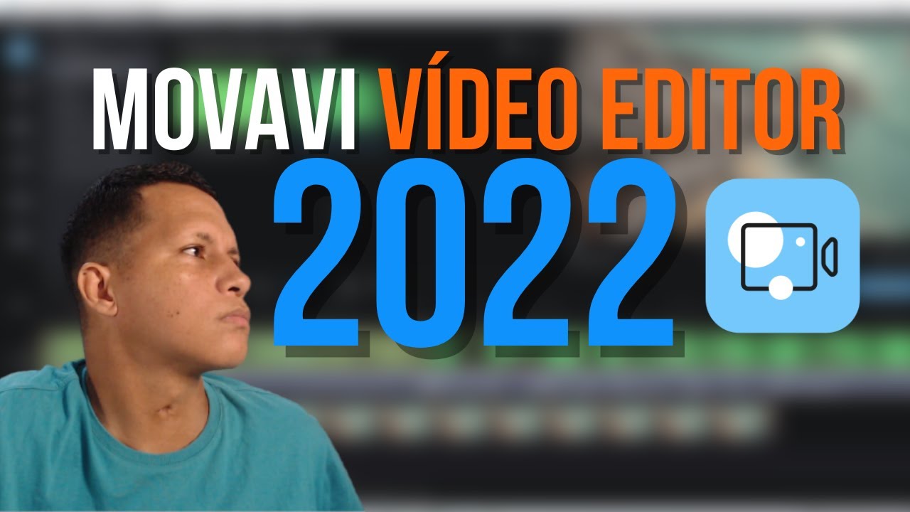 Editor de Vídeo Fácil - Movavi Video Editor Plus 2022 Com Muitas Novidades