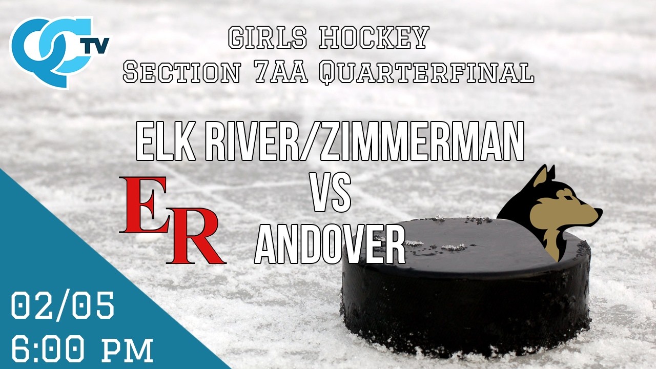 Girls Hockey: Elk River/Zimmerman @ Andover 02-05-2026 *7AA Quarterfinal* | Andover High School