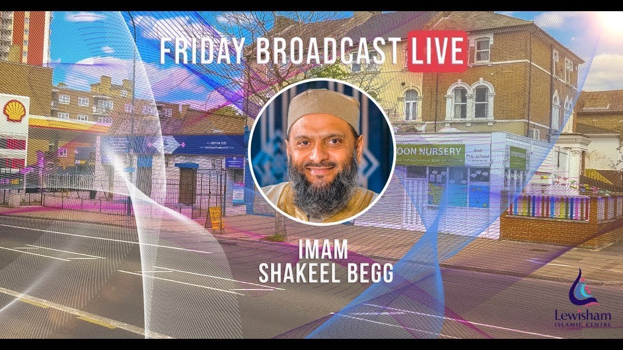 LIVE | Friday Broadcast  | Imam Shakeel Begg | Reflections on Eid ul Fitr 2024