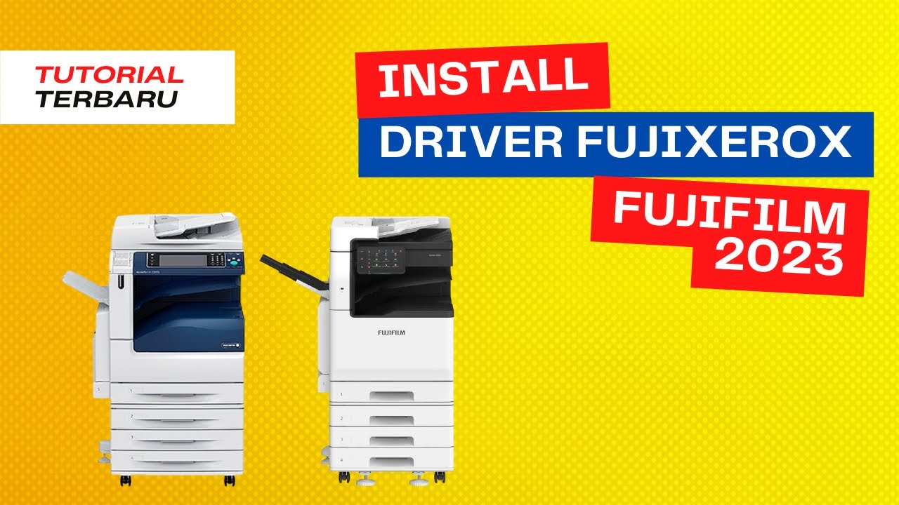 Cara Install Driver Printer Fujixerox Fujifilm Terbaru 2023