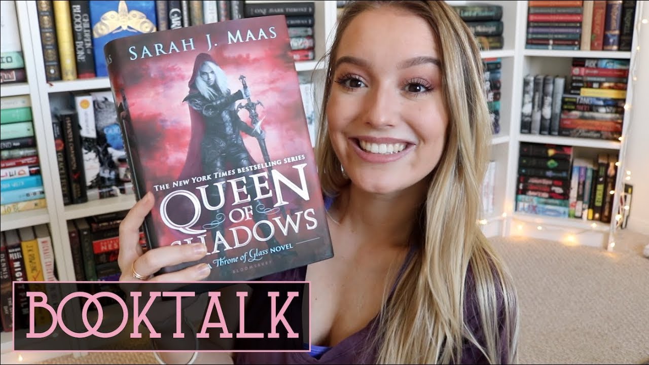 QUEEN OF SHADOWS 💕Booktalk