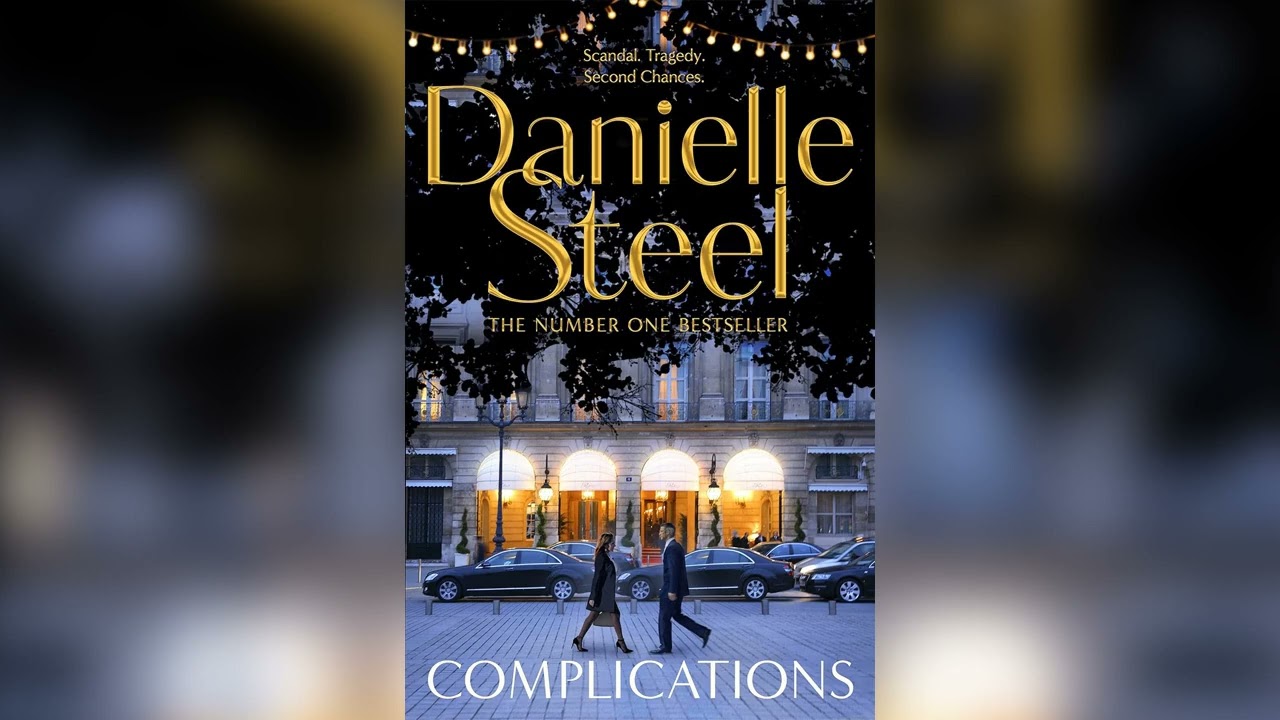 Complications by Danielle Steel | FULL AUDIOBOOKS