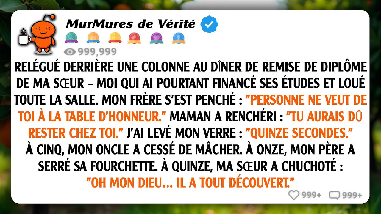 Ils m'ont placé derrière une colonne lors du dîner de remise de diplôme de ma sœur, alors que...