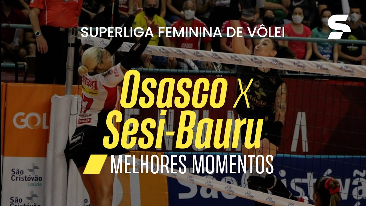 OSASCO 3 X 2 SESI-BAURU | SUPERLIGA FEMININA DE V&Ocirc;LEI 2021/22 | sportv