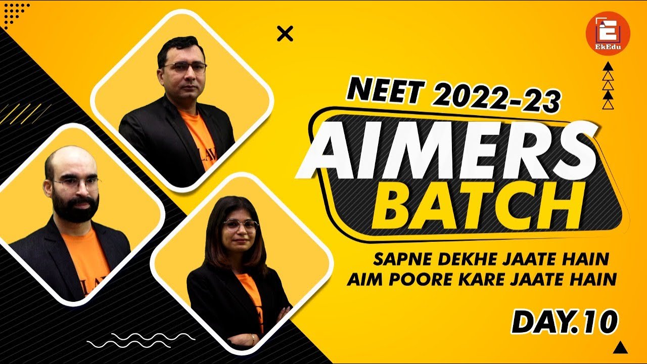 AIMERS BATCH | Free Online NEET 2022-23 Course | Day 10 | NEET Preparation | Crack NEET Exam | EkEdu