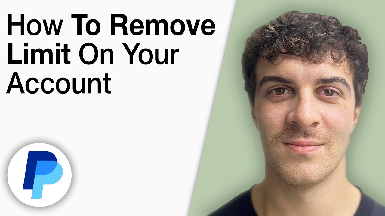How To Remove PayPal Limit on Your PayPal Account [2025 Full Guide]