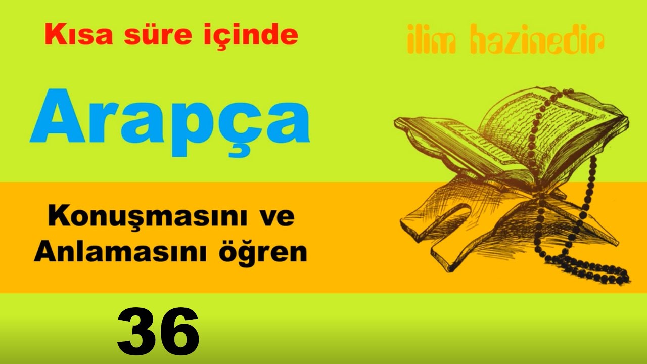 036 Kısa Sürede Arapça Konuşmasını ve Anlamasını Öğren 16/1