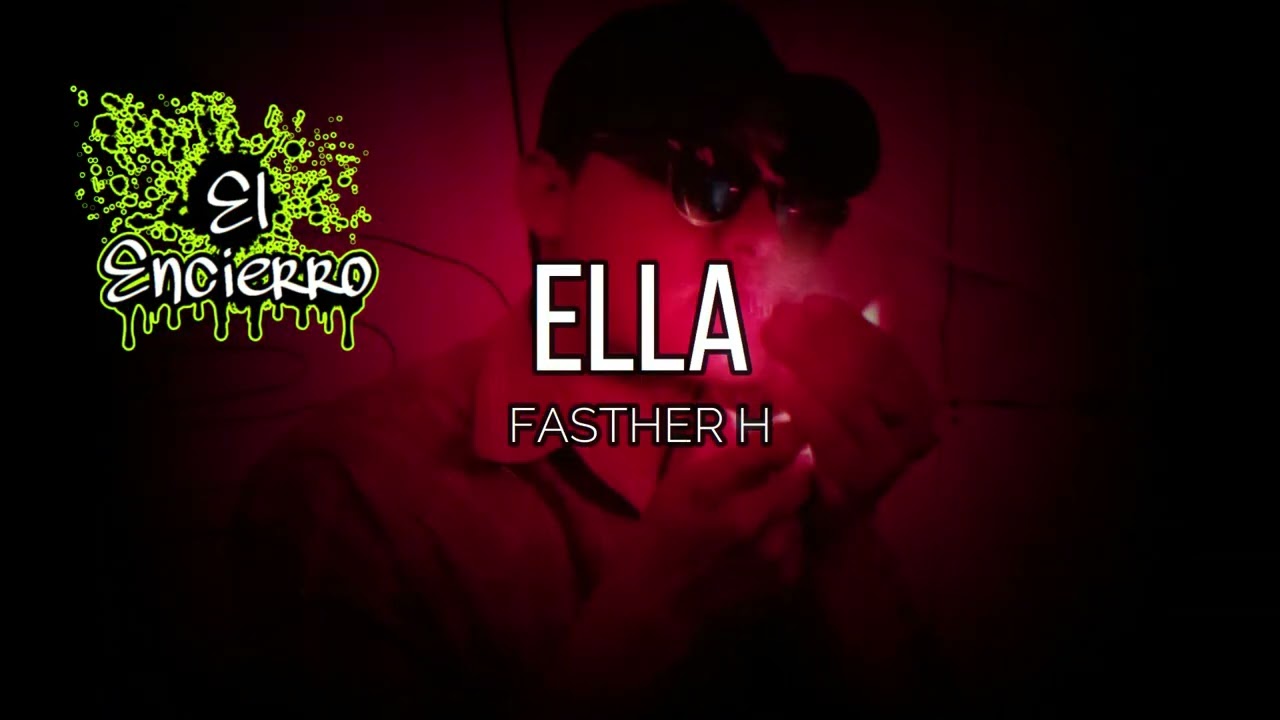 Ella _FASTHER H