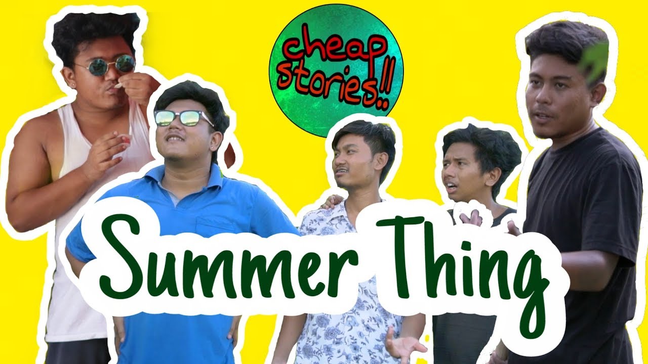 SUMMER THING || Cheap Stories!!