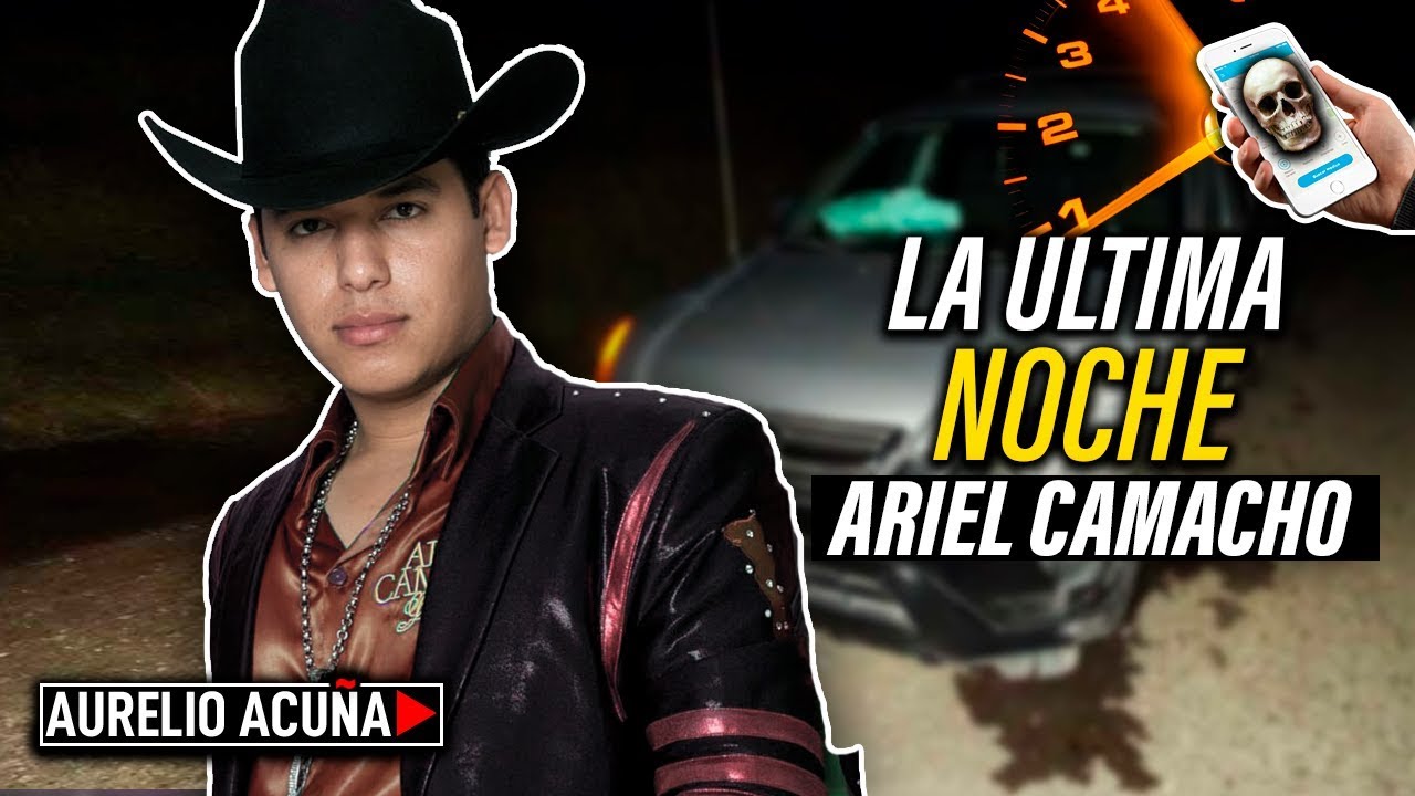 La &Uacute;ltima Noche De Ariel Camacho D.E.P.
