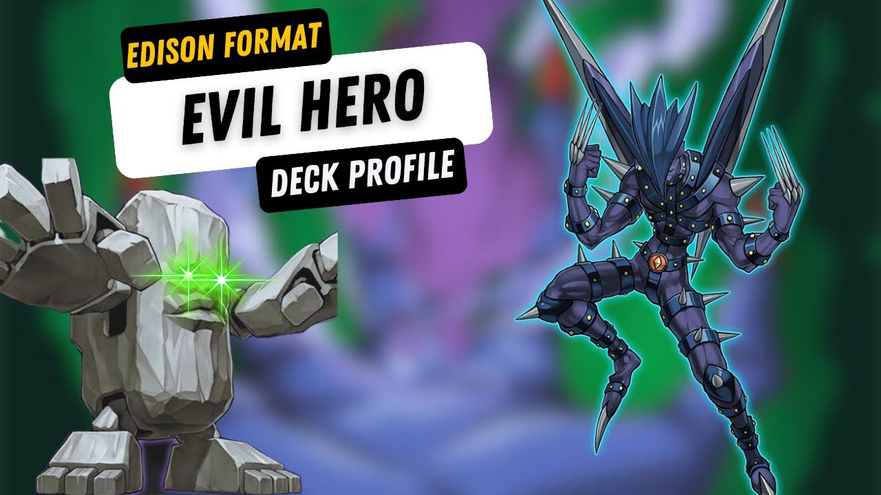 Yu-Gi-Oh Edison Format Deck Profile: Evil Hero