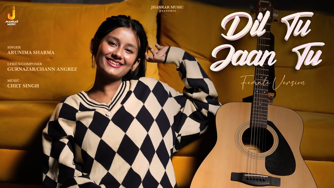 Dil Tu Jaan Tu | Gurnazar | Female Version | Arunima Sharma | Superhit Punjabi Song | Viral Reels