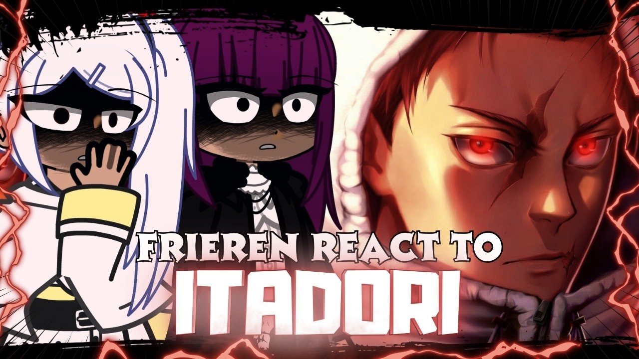 ⛩️🩸Sousou No Frieren React To Itadori Yuji - Gacha React 🇺🇸/🇧🇷