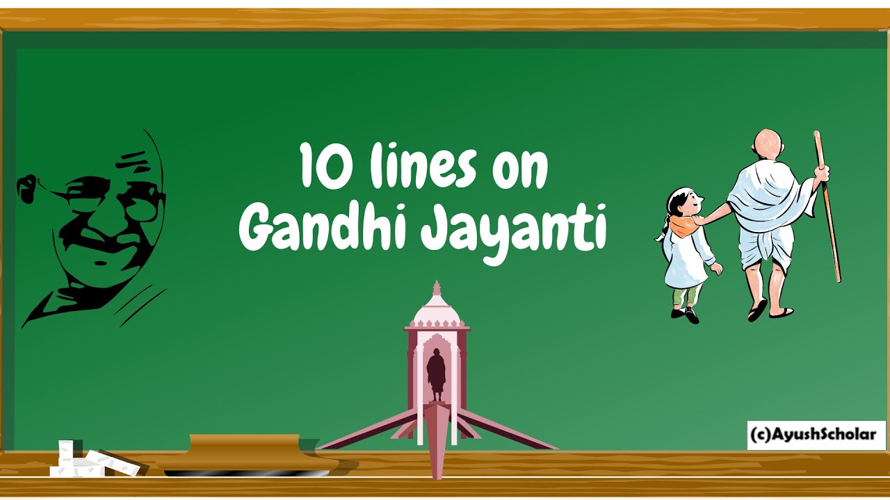 10 Lines Essay on Gandhi Jayanti in English | ayushScholar #gandhijayanti#essay