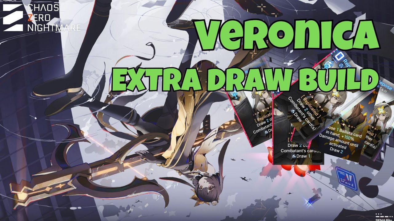Veronica extra Draw Build [Chaos Zero Nightmare]