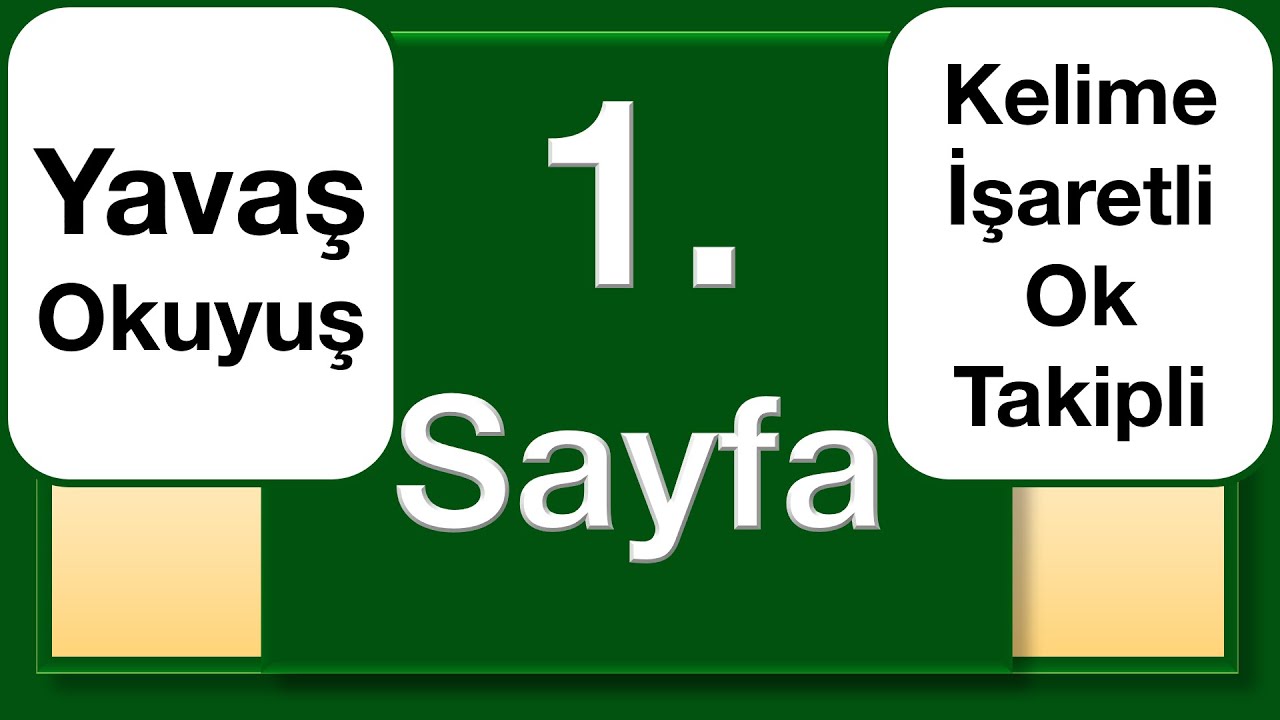 Kuran 1. Sayfa yavaş okuyuş ok takipli kelime işaretli