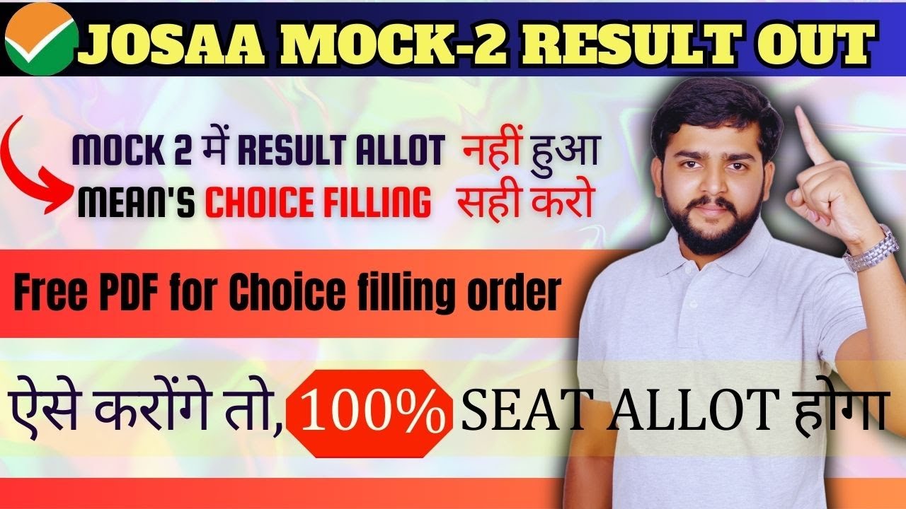 JOSAA Mock 2 Result | Perfect Choice Filling Guide | Step-by-Step Instructions