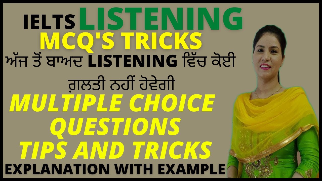 IELTS Listening Tips MCQ | Tricks to Solve Multiple Choice Questions in Listening | by Rupinder Kaur
