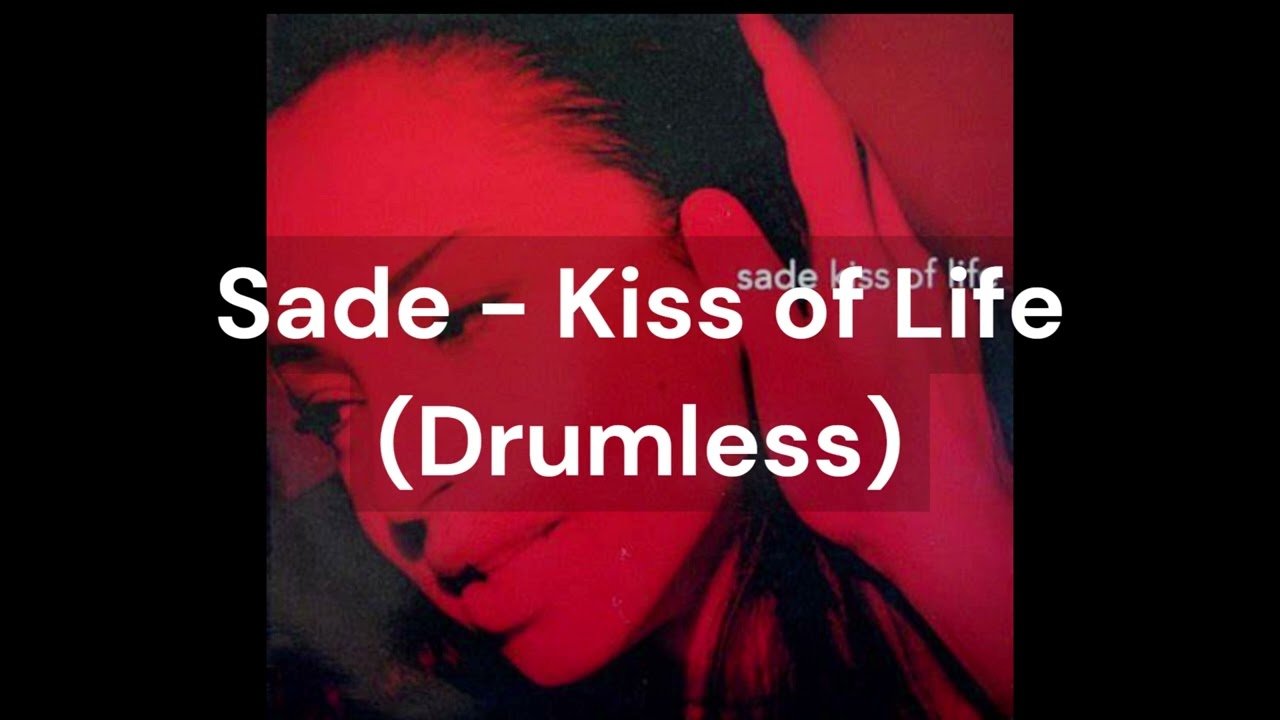 Sade - Kiss of Life (Drumless)