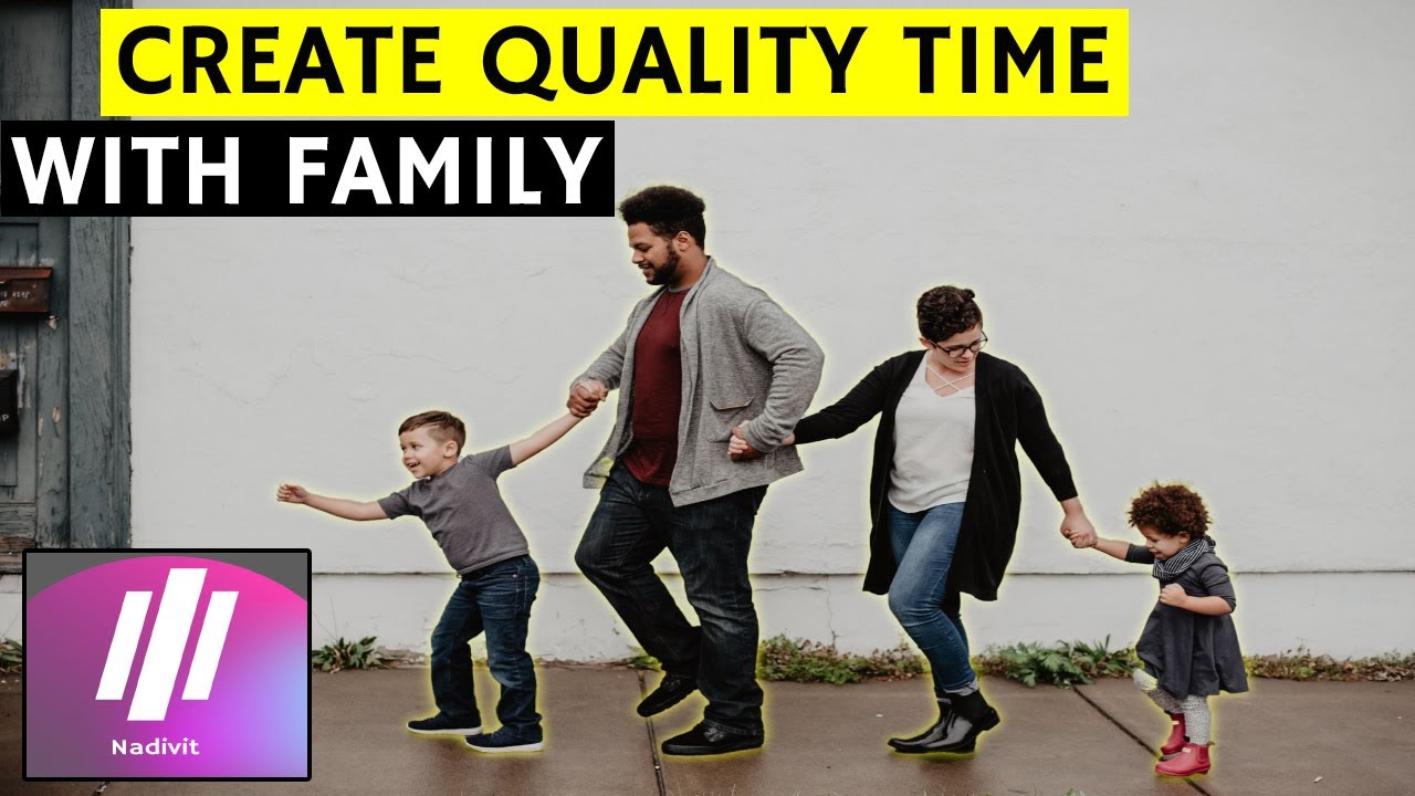 How To Have Quality Time With Family