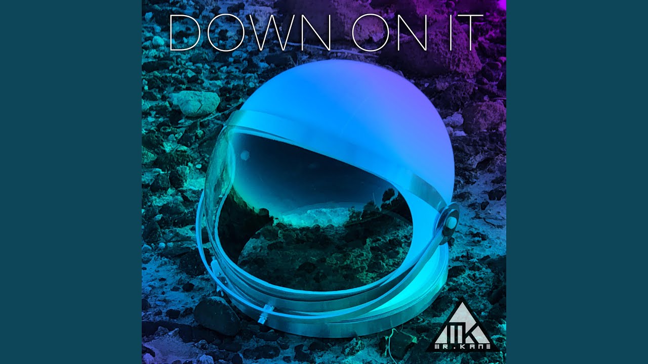 Down on It