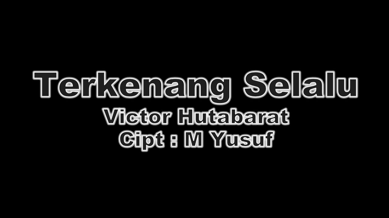 Terkenang Selalu - Victor Hutabarat (Karaoke) Audio