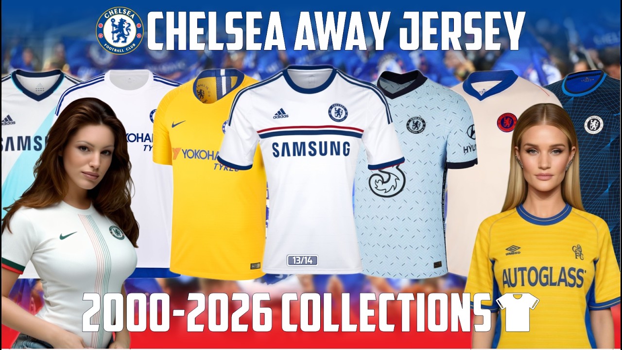 CHELSEA AWAY JERSEY COLLECTIONS [ 2000-2026 ]