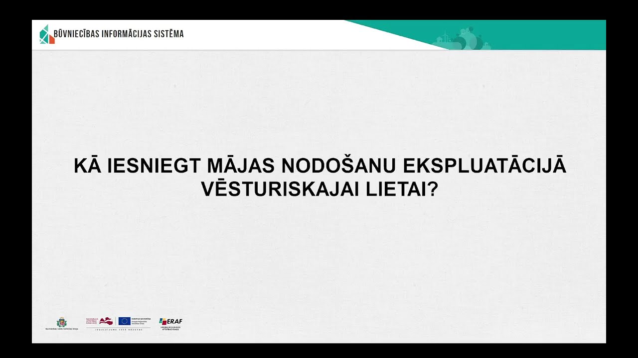 Kā iesniegt mājas nodošanu ekspluatācijā vēsturiskajai lietai?