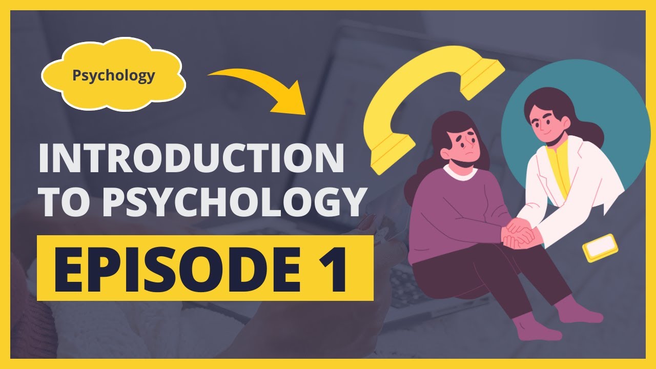WHAT IS PSYCHOLOGY? - Basics of Psychology Episode 1
