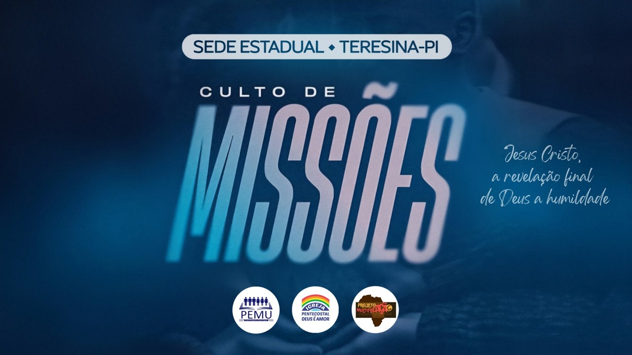 Culto de Missões - IPDA Teresina-PI - 22/02/2026