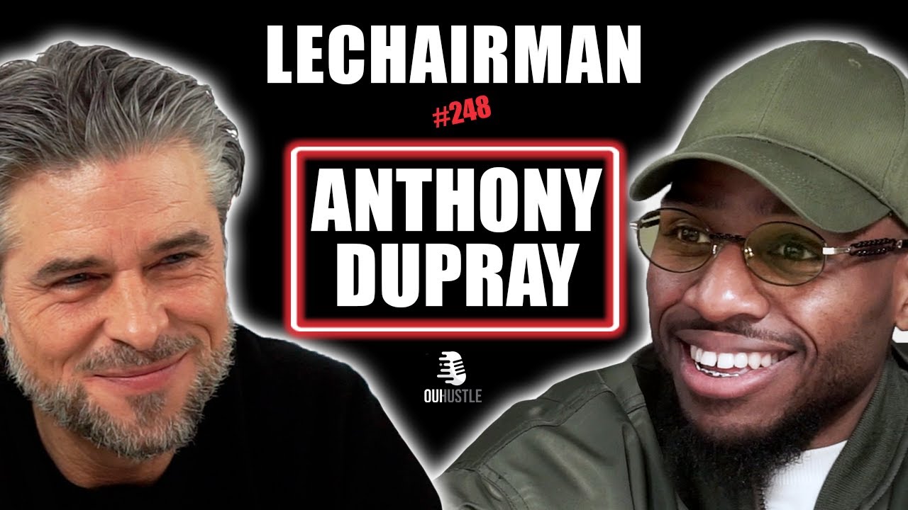 #248 LeChairman & Anthony Dupray parlent AB Productions, Boxe, Acting, Résilience, Filip Nikolic, 76