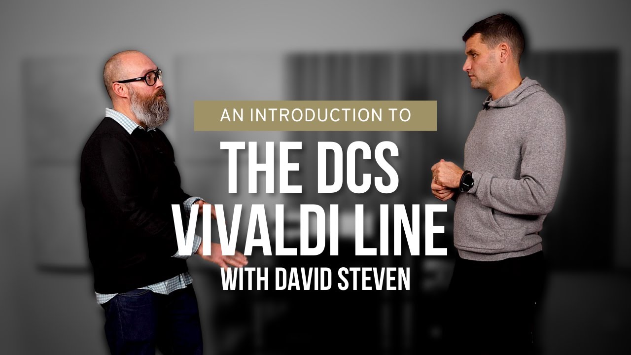 The dCS Vivaldi Line