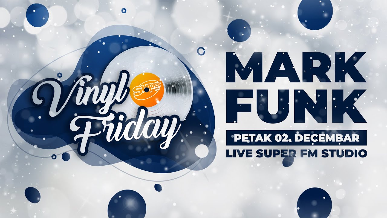 Vinyl Friday #93 Mark Funk┃Super FM
