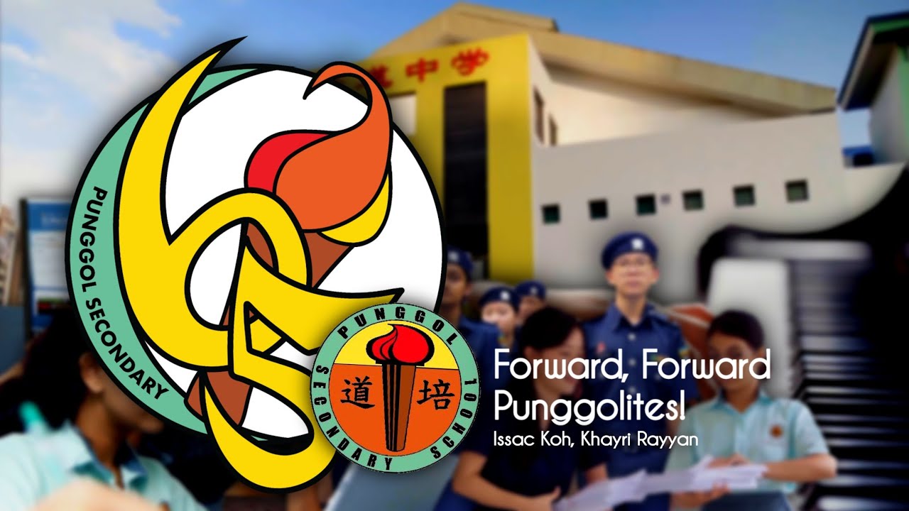 Forward, Forward Punggolites! -  Punggol Secondary School Song 2022