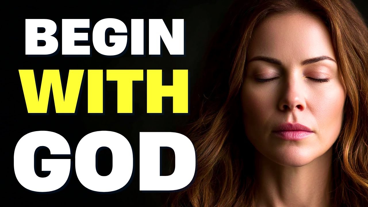 Begin With God & Start Your Day Right | Morning Prayer