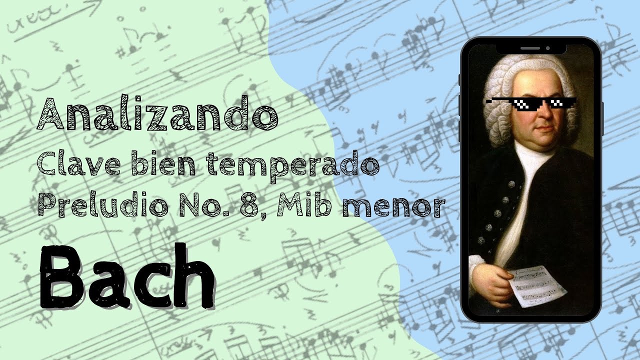 🔍ANALISIS MUSICAL - Preludio No. 8 en Mib menor de Bach