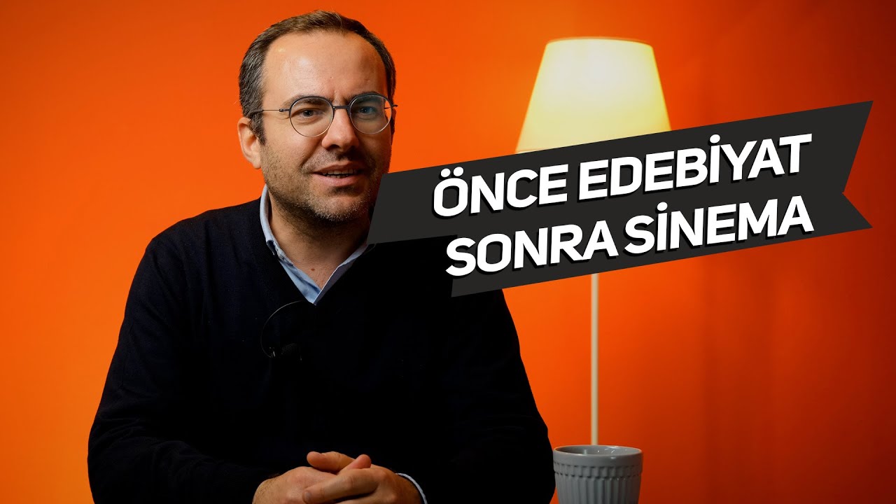 Edebiyattan Sinemaya Bir Yol Vardır Görülmez