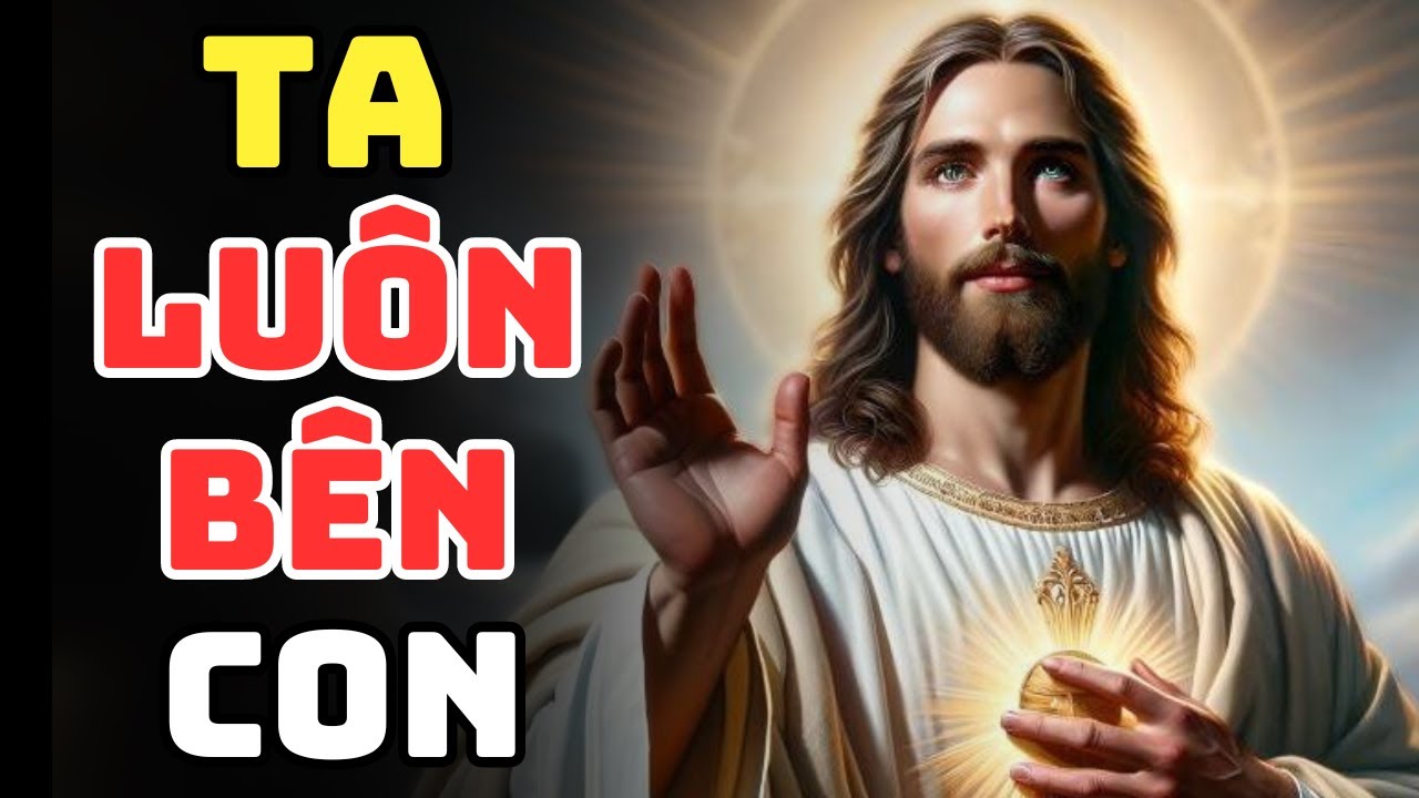 🔴 TA LUÔN BÊN CẠNH CON | Lời Chúa Hôm Nay | Cùng Nghe Lời Chúa Mỗi Ngày