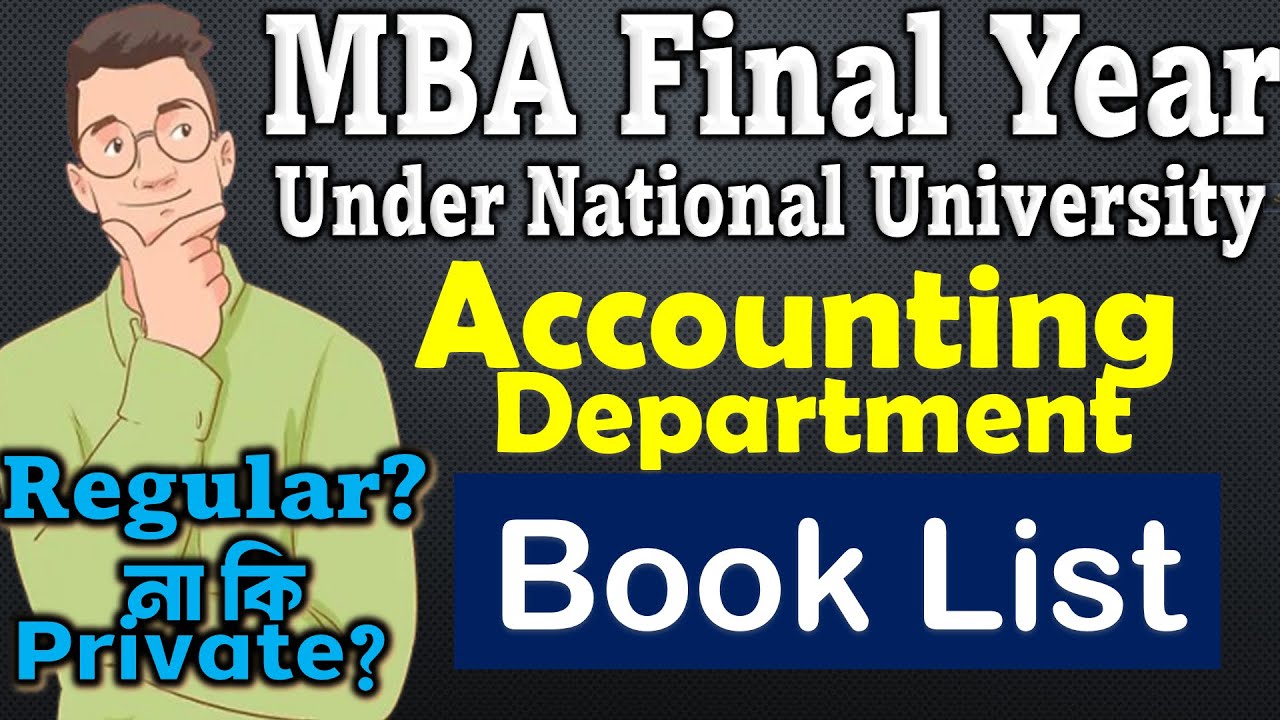 MBA Final Year Booklist || Accounting Department || MBA Regular ও  Private এর পার্থক্য।।