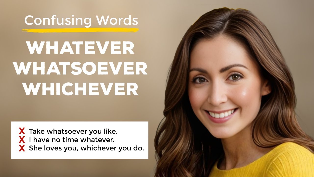 Whatever vs Whatsoever: English Grammar Explains