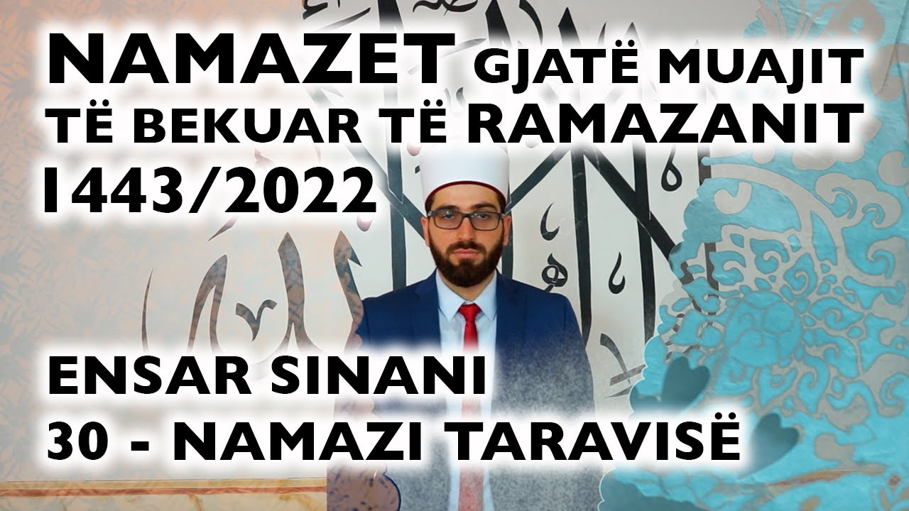 30. Namazi i Taravisë - RAMAZAN 2022
